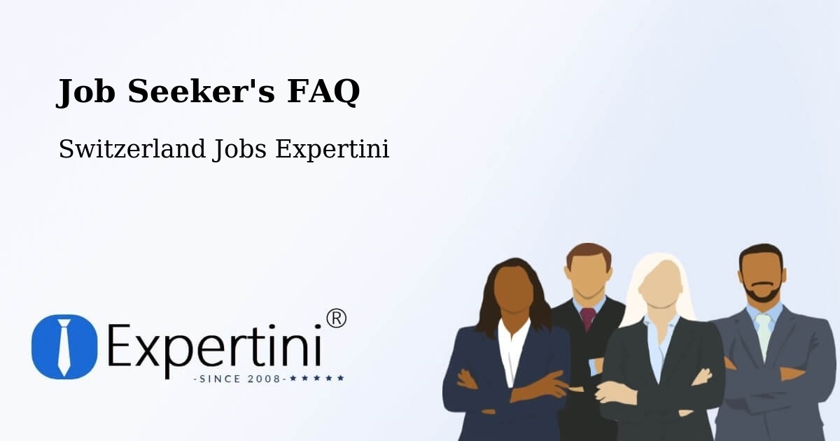 Job Seeker FAQ – Ilanz - Switzerland Jobs Expertini