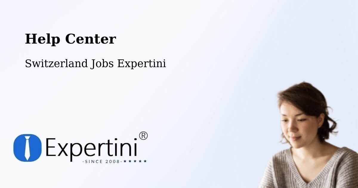 Help Center – Ilanz - Switzerland Jobs Expertini