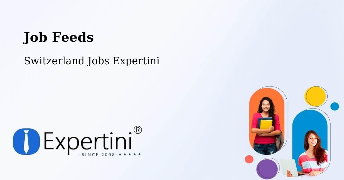 Job Listings Feed – Ilanz - Switzerland Jobs Expertini
