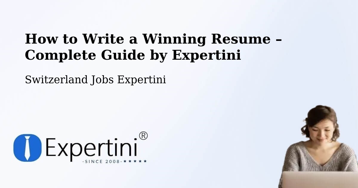 Resume Writing Guide for Job Seekers – Ilanz - Ilanz, Switzerland Jobs Expertini